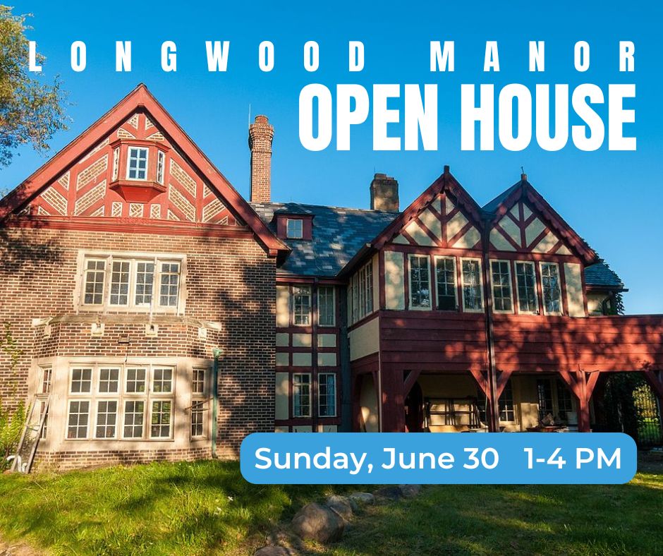 Longwood Manor OPEN HOUSE 6-30-24